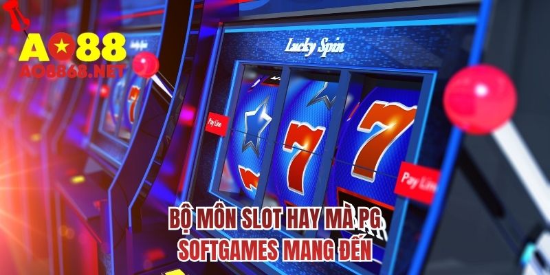 Bộ môn slot hay mà PG softgames mang đến