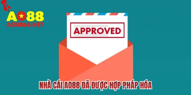 Nhà cái AO88 đã được hợp pháp hóa