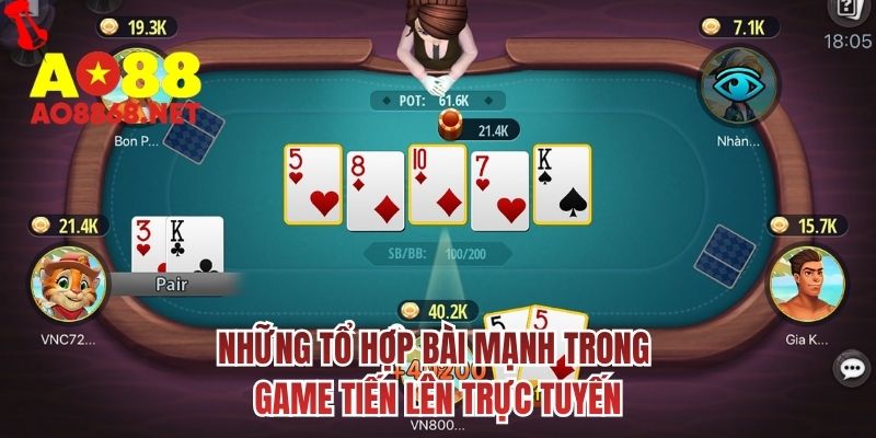 Những tổ hợp bài mạnh trong game tiến lên trực tuyến