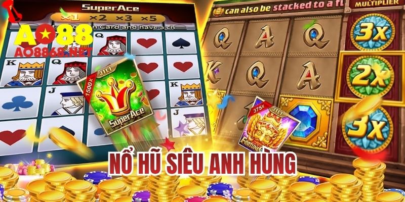 nổ hũ siêu anh hùng