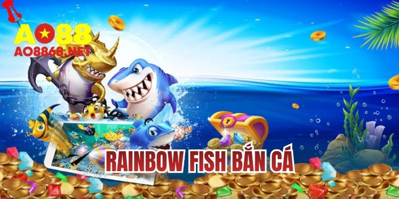 Rainbow Fish bắn cá