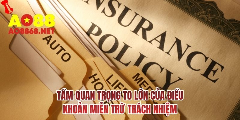 Tầm quan trọng to lớn của điều khoản miễn trừ trách nhiệm